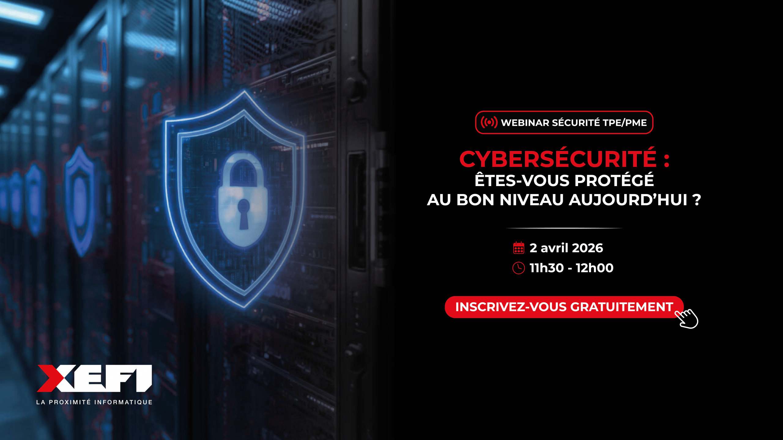 Webinar Cybersécurité : votre TPE/PME est-elle protégée au bon niveau ? Nouvelle session